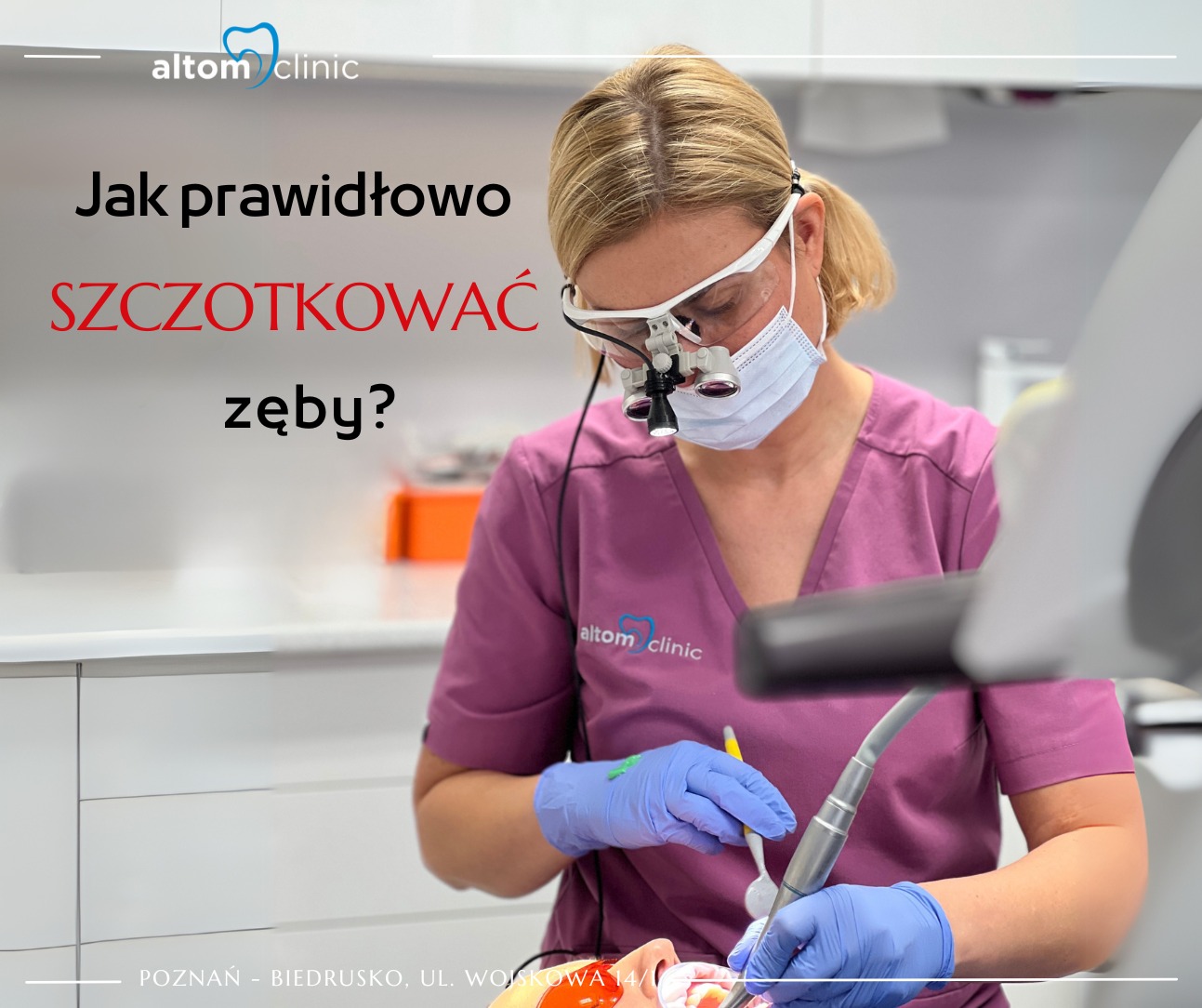 Jak prawidłowo szczotkować zęby 5 najczęstszych błędów pacjentów